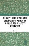 Negative Incentives and Disciplinary Action in China’s Food Safety Regulation