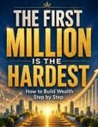 The first million is the hardest