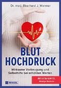 Bluthochdruck: Wirksame Vorbeugung und Selbsthilfe bei erhöhten Werten