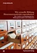 Wie sexuelle Bildung Heteronormativität reproduziert