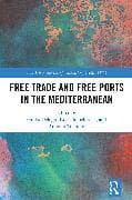 Free Trade and Free Ports in the Mediterranean