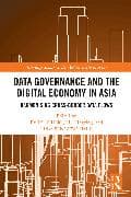 Data Governance and the Digital Economy in Asia