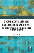 Social Continuity and Rupture in Rural China I