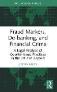 Fraud Markers, De-banking, and Financial Crime