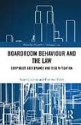 Boardroom Behaviour and the Law