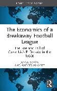 The Economics of a Breakaway Football League