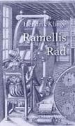 Ramellis Rad oder Kurze Geschichte vom Ende der Welt, erzählt von einem geschwätzigen Engel