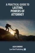 A Practical Guide to Lasting Powers of Attorney