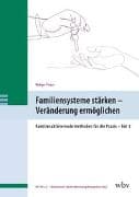 Familiensysteme stärken – Veränderung ermöglichen