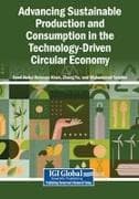 Advancing Sustainable Production and Consumption in the Technology-Driven Circular Economy