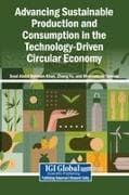 Advancing Sustainable Production and Consumption in the Technology-Driven Circular Economy