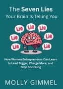 The Seven Lies Your Brain Is Telling You