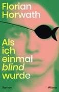 Als ich einmal blind wurde