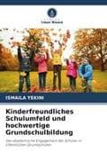 Kinderfreundliches Schulumfeld und hochwertige Grundschulbildung