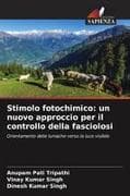 Stimolo fotochimico: un nuovo approccio per il controllo della fasciolosi