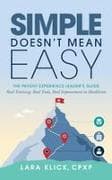 Simple Doesn't Mean Easy