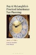Ray and McLaughlin's Practical Inheritance Tax Planning 17th edition