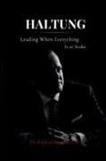 HALTUNG - Leading When Everything Is at Stake