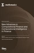 New Advances in Computational Finance and Computational Intelligence in Finance