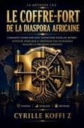 Le Coffre-Fort de la Diaspora Africaine