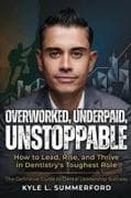 Overworked, Underpaid, Unstoppable