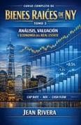 Curso Completo De Bienes Raíces / Real Estate De New York (Tomo 3)