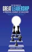 The Ten Rules of Great Leadership