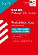 STARK AES - Realschulabschluss 2027 BW - Prüfungsvorbereitung