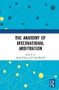 The Anatomy of International Arbitration