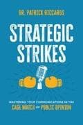 Strategic Strikes