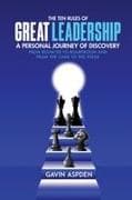The Ten Rules of Great Leadership