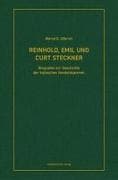 Reinhold, Emil und Curt Steckner
