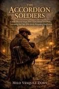 THE ACCORDION SOLDIERS