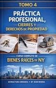Curso Completo De Bienes Raíces / Real Estate De New York (Tomo 4)