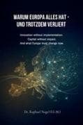 WARUM EUROPA ALLES HAT - UND TROTZDEM VERLIERT