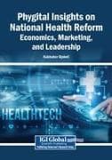 Phygital Insights on National Health Reform