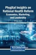 Phygital Insights on National Health Reform