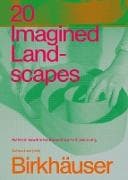 20 Imagined Landscapes