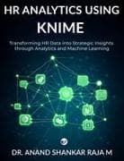 HR ANALYTICS USING KNIME (Evidence Based HR Decision Making)