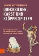 Quecksilber, Karst und Klöppelspitzen