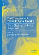 The Economics of Crime in Latin America