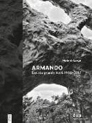 Armando. Das skulpturale Werk 1988-2017