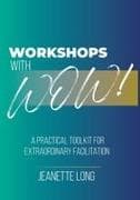 Workshops with Wow