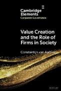 Value Creation and the Role of Firms in Society