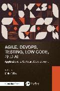 Agile, DevOps, Testing, Low Code, and AI