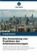 Die Anwendung von Praktiken der Arbeitsbeziehungen