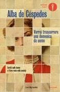 Vorrei trascorrere una domenica da uomo. Scritti sulle donne e il loro ruolo nella società
