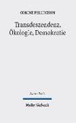 Transdeszendenz, Ökologie, Demokratie