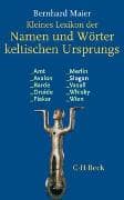 Kleines Lexikon der Namen und Wörter keltischen Ursprungs
