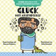 Glück mit Aristoteles. Bilderbuch